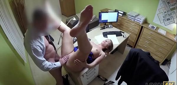  LOAN4K. Teen naive chick gets fucked on the desk in the loan office